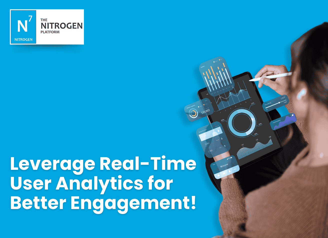 Leverage Real-Time User Analytics for Better Engagement!